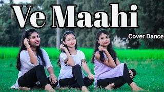 Ve Maahi | Kesari | Akshay Kumar & Parineeti Chopra | Arijit Singh | Tanishk Bagchi | Dance Cover