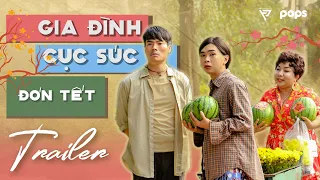 Trailer | GIA ĐÌNH CỤC SÚC ĐÓN TẾT | Võ Tấn Phát, Minh Dự, Ngọc Phước, Ngọc Hoa, Kim Đào