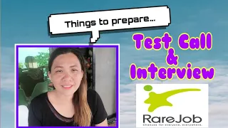 Things to prepare for your Test Call and Interview in Rarejob! ❤️