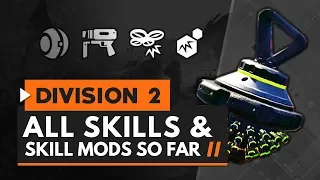 The Division 2 | All Skills & Skill Mods So Far