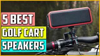 Top 5 Best Golf Cart Speakers Reviews 2023