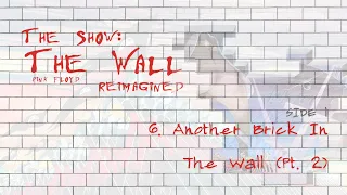 Pink Floyd - 6. Another Brick In The Wall (Pt. 2) - The Show: The Wall Reimagined