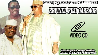 Dr.SIKIRU AYINDE BARRISTER- REFINED FUJI GARBAGE (VIDEOCLIP)