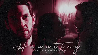 Alina & The Darkling || Haunting