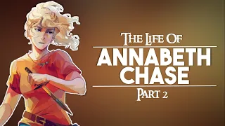 Percy Jackson Explained: The Life of Annabeth Chase (Part 2)