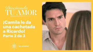 Diseñando tu amor 2/3: ¡Ricardo duda que el bebé que espera Camila, sea de él! | C-99