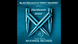 Blasterjaxx & Timmy Trumpet - Narco (Hardwave Remix)