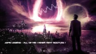 John Legend - All Of Me (Inner Heat Bootleg) [HQ Free]