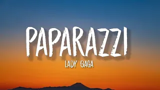 Lady Gaga - Paparazzi (TikTok, sped up) [Lyrics] | "Promise I'll be kind"