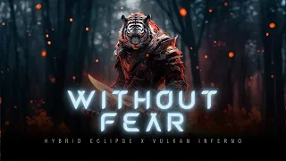 Hybrid Eclipse x VuLKan InFernO - Without fear