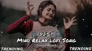 Best mind relaxing lofi sangs 🎶#arijitsingh #trendingvideo #sadsong #trending #shortvideo #shorts