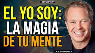 🤯El secreto del YO SOY revelado: CÓMO MANIFESTAR LO QUE DESEAS CON LA MENTE - Joe Dispenza