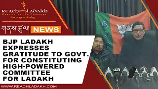 BJP Ladakh expresses gratitude to Govt. for constituting high-powered committee for Ladakh