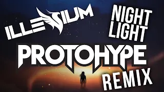 illenium - Nightlight (Protohype Remix)