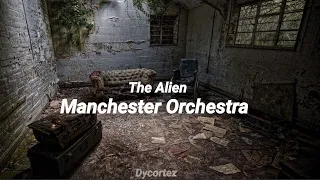 The Alien - Manchester Orchestra [Sub Español]