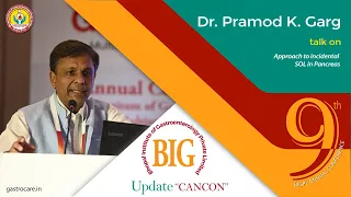 Dr. Pramod Kumar Garg  at BIG UPDATE CANCON 2024 by #BIGPL &  @GastrocareHospital