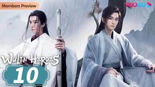 [Wulin Heroes] EP10 | Cold Doctor Attracted by Evil Siren | Li Hongyi/Huang Riying | YOUKU