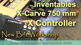New X Carve 750 mm CNC - X Controller