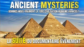 [Partie 2] Sur les traces d’une Ancienne Civilisation : la suite du documentaire évènement