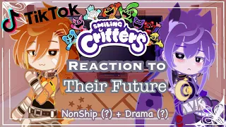 “Smiling Critters” Reaction to ( a part of ) their Future | TW: Long Beginning | + (a bit) DRAMA