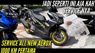 SERVICE GRATIS PERTAMA 1000 KM YAMAHA ALL NEW AEROX 155 CONNECTED ||JADI SERVICE NYA SEPERTI INI !!!