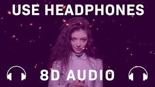 Lorde - Tennis Court (8D AUDIO) 🎧 /🔈BASS BOOSTED🔈