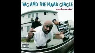 WC & THE MAAD CIRCLE Feat ICE CUBE & MACK 10 ~ West Up !