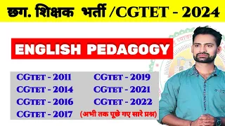 English Pedagogy Marathon class || English Pedagogy CGTET 2011 to 2022 || #cgteacherbharti