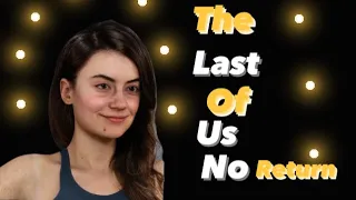 The Last of Us Part II Remastered No return Mel is my main