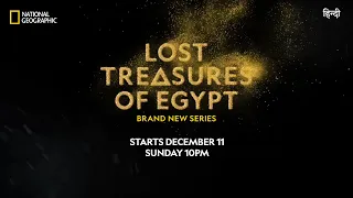 Lost Treasures of Egypt | Premieres 11th Dec, 10PM | हिन्दी | National Geographic