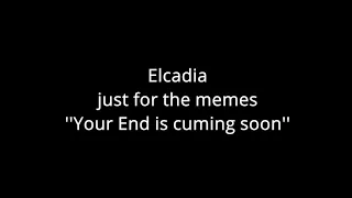 Elcadia memes @Epidemic