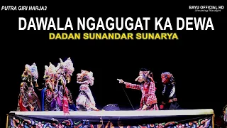 DAWALA JNG CEPOT NGAGUGAT KA DEWA I DADAN SUNANDAR SUNARYA PGH3