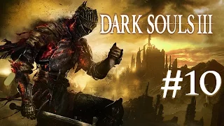 Dark Souls 3 (BLIND): Part 10: Cathedral Of The Deep!!