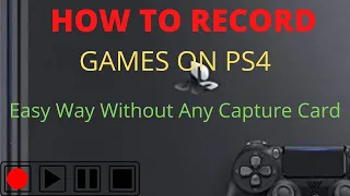 How to Record Game on PS4 Easy Method Without Any Capture Card.(100% Genuine)