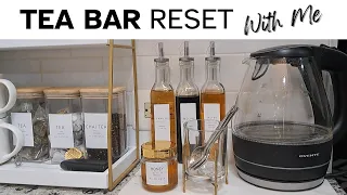 TEA BAR RESET ||  WITH ME