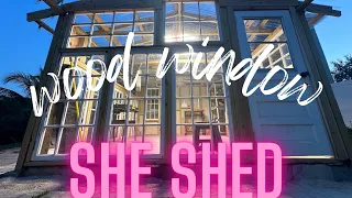 Upcycled Wood Window Greenhouse build. The She Shed.