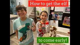 Will our elves arrive early? - How to get your elf to come early
