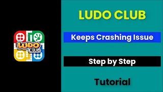 Ludo club Keeps Crashing Issue Android & iOS - 2022 - Fix