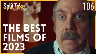 Top 10 Best Movies of 2023 - Split Take 106