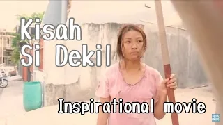 Kisah Si Dekil Part 1 // Short Inspirational Movie