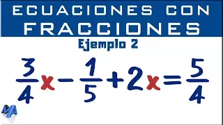 Como solucionar ecuaciones con números fraccionarios | Ejemplo 2