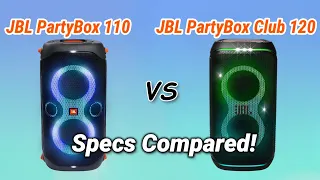 JBL PartyBox Club 120 vs JBL PartyBox 110 Specs Compared!