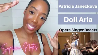 Opera Singer Reacts to Patricia Janečková Doll Aria | MASTERCLASS | Performance Analysis |