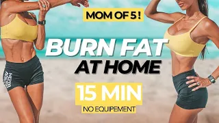 Do This Everyday BURN FAT FAST  [At Home - No Equipment ] 15 MIN