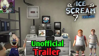 Ice Scream 7 UNOFFICIAL TRAILER (Fanmade) By me