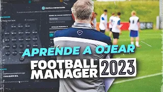 EL OJEO EN FOOTBALL MANAGER 2023