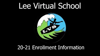 Next Steps to Enrolling in Lee Virtual School for 2020-21