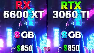 RX 6600 XT vs RTX 3060 Ti Test in 8 Games