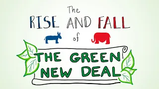 The Rise and Fall of the Green New Deal