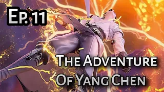 Donghua Terbaru THE ADVENTURE OF YANG CHEN Ep.11 Sub Indo